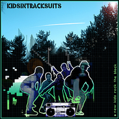 Head To The Woods by Kids In Tracksuits