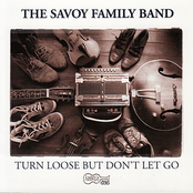 Savoy Family Band: Turn Loose But Don't Let Go