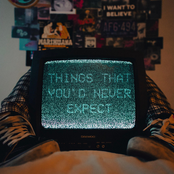 Things That You'd Never Expect