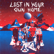 Lost in Your Own Home