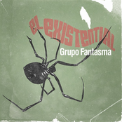 Grupo Fantasma: El Existential