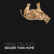 Bigger Than Home by Manu Delago