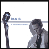 In Just That Kind Of A Mood by Jonny Blu