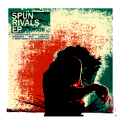 Spun Rivals E.P.