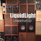 Liquidlight: Uninitiated