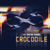 I Am Snow Angel: Crocodile