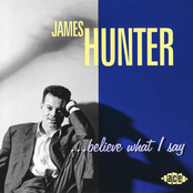 James Hunter: Believe What I Say