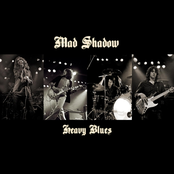 Heavy Blues by Mad Shadow