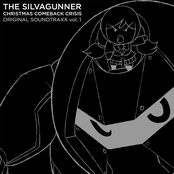 THE SILVAGUNNER CHRISTMAS COMEBACK CRISIS ORIGINAL SOUNDTRAXX: vol. 1
