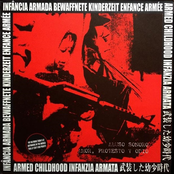 Infância Armada = Bewaffnete Kinderzeit = Enfance Armée = Armed Childhood = Infanzia Armata = 武装した幼少時代