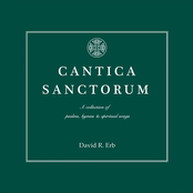 Cantica Sanctorum: A Collection of Psalms, Hymns & Spiritual Songs