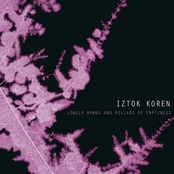 Lonely Hymns and Pillars of Emptiness