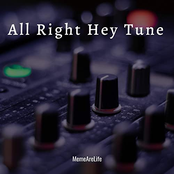 All Right Hey Tune