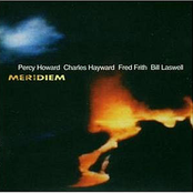 bill laswell, fred frith, charles hayward, percy howard