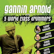 Gannin Arnold Project: 5 World Class Drummers