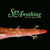 Say Anything - I Will Never Write an Obligatory Song About Being on the Road and Missing Someone