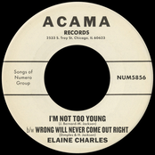I'm Not Too Young b/w Wrong Will Never Come Out Right - Single