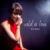 Naama: Wild Is Love