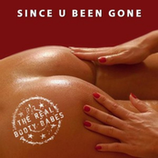 Since U Been Gone (radio Edit) by The Real Booty Babes