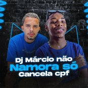 Dj Márcio Não Namora Só Cancela Cpf