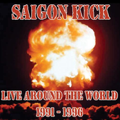 Saigon Kick: Live Around The World 1991 - 1996
