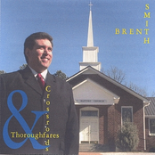 Brent Smith: Thoroughfares & Crossroads