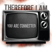Therefore I am: You are connected.