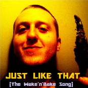 Just Like That (The Wake'n'Bake Song) [EP]