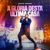 A Glória Desta Última Casa (Ao Vivo)