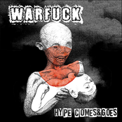 Warfuck: Hype Comes & Goes