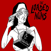 The Loaded Nuns