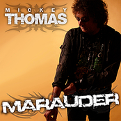 Mickey Thomas: Marauder