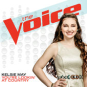 Kelsie May: You’re Lookin’ At Country (The Voice Performance) - Single