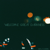 Welcome Great Darkness