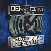 Denny Tsettos Presents: Welcome To The Underground 2
