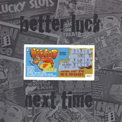 Better Luck Next Time