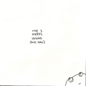 The 3 Meefs - Unsung