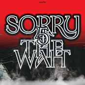 Sorry 5 the Wait