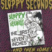 Sloppy Seconds: First 7 Inches and Then Some