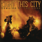 Light This City: Remains of the Gods