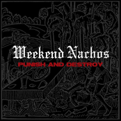 Weekend Nachos: Punish and Destroy
