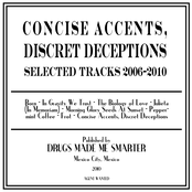 Concise Accents, Discret Deceptions. Selected Tracks 2006-2010