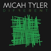 Micah Tyler: Different