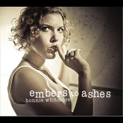Bonnie Whitmore: Embers to Ashes