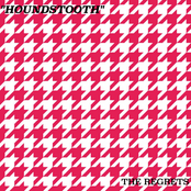 The Regrets: Houndstooth