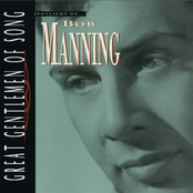 Spotlight On… Bob Manning Great Gentlemen Of Song