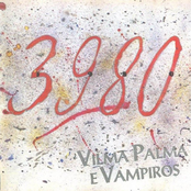 Vilma Palma e Vampiros: 3980