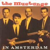 The Mustangs: In Amsterdam