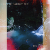 Close Encounter: First Light