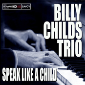 Billy Childs Trio: Speak Like A Child
